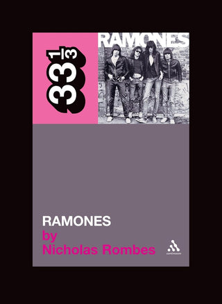 The Ramones' Ramones (33 1/3)
