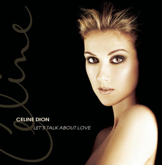 Celine Dion- Let's Talk About Love