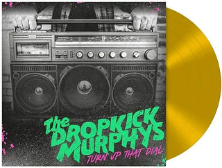 Dropkick Murphys- Turn Up That Dial [Gold Vinyl] (UK Import)