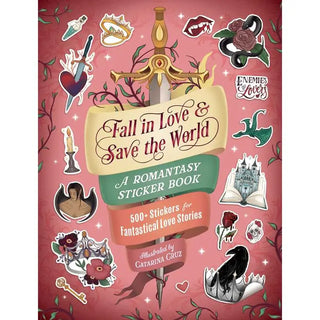 Fall in Love & Save the World: A Romantasy Sticker Book