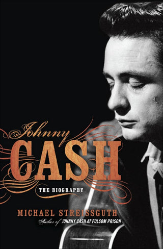 Michael Streissguth- Johnny Cash: The Biography (HC)