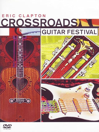 Eric Clapton- Crossroads Guitar Festival