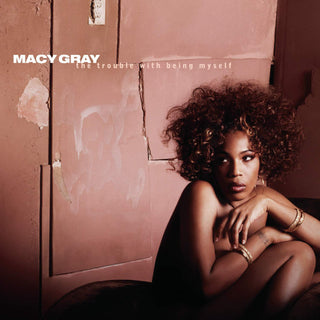 Macy Gray- The Trouble With Being Myself