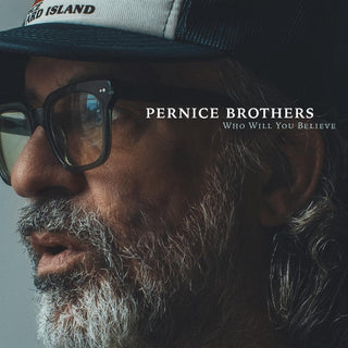 Pernice Brothers- Who Will You Believe (Marker Line On Barcode)