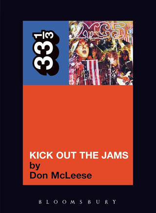 The MC5's Kick Out the Jams (33 1/3)