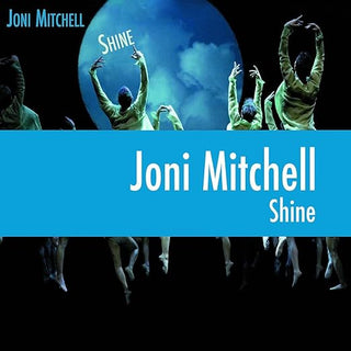 Joni Mitchell- Shine