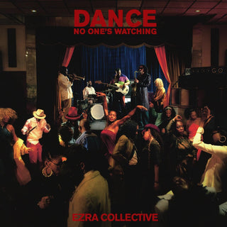 Ezra Collective- Dance, No One's Watching (Black Vinyl)