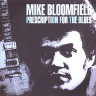 the album cover for Michael Bloomfield - Prescription for the Blues