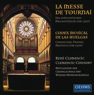 the album cover for RENE CLEMENCIC - Messe de Tournai / Codex Musical de Las Huelgas