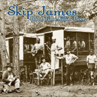 the album cover for Skip James - Hard Times Killin Floor