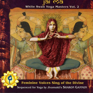 the album cover for Jai Ma White Swan Yoga Masters - Jai Ma: White Swan Yoga Masters, Vol. 2