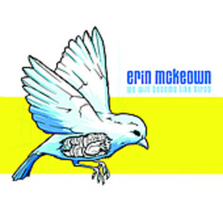 the album cover for Erin Mckeown - We Shall Be Like Birds