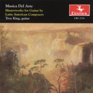 the album cover for Music Del Arte - Musica Del Arte: Masterworks for Guitar