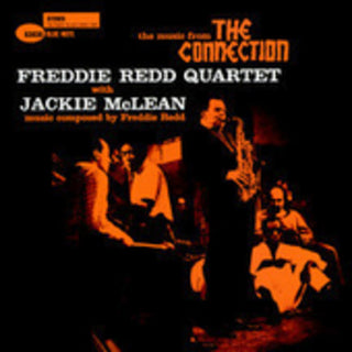 the album cover for Freddie Redd Quartet - Music From The Connection [Remastered]
