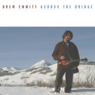 the album cover for Drew Emmitt - Across the Bridge