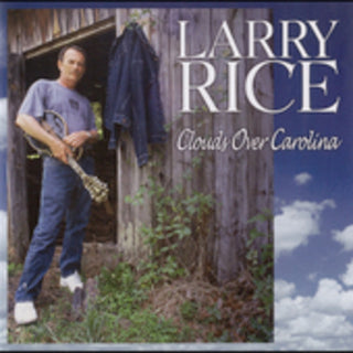 the album cover for Larry Rice - Clouds Over Carolina