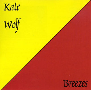the album cover for Kate Wolf - Breezes