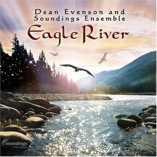 the album cover for Dean Evenson & Soundings Ensemble - Eagle River