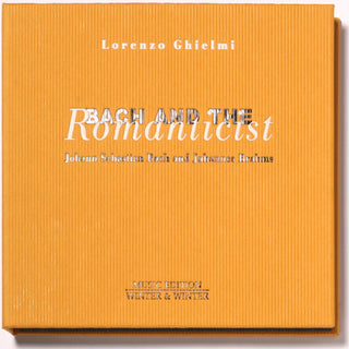 the album cover for Lorenzo Ghielmi - Bach & the Romanticist