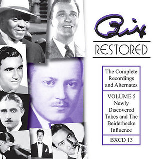 the album cover for Bix Beiderbecke - Bix Restored, Vol. 5