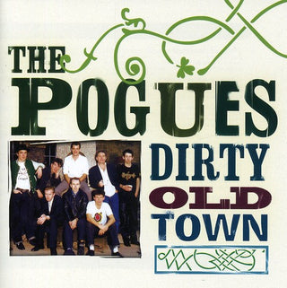 The Pogues- Dirty Old Town: The Platinum Collection