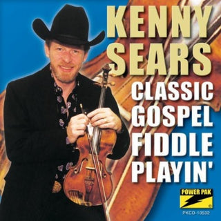 the album cover for Kenny Sears - Classic Gospel Fiddle Playin'