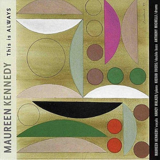 the album cover for Maureen Kennedy - This Is Always