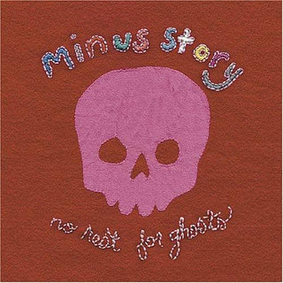 Minus Story- No Rest for Ghosts