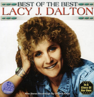 the album cover for Lacy Dalton J - Best of the Best LACY J. DALTON