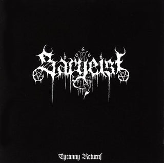 the album cover for Sargeist - Tyranny Returns