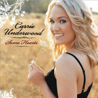 the album cover for Carrie Underwood - Some Hearts