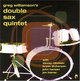 the album cover for Greg Quartet Williamson - Double Sax Quintet