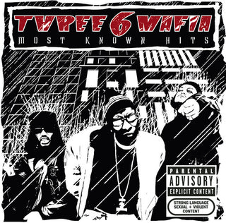 the album cover for Three 6 Mafia - Most Known Hits