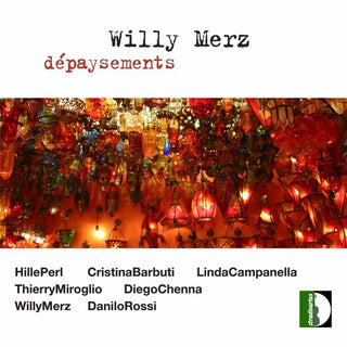 the album cover for Merz / Perl / Barbuti / Campanella / Rossi - Depaysements