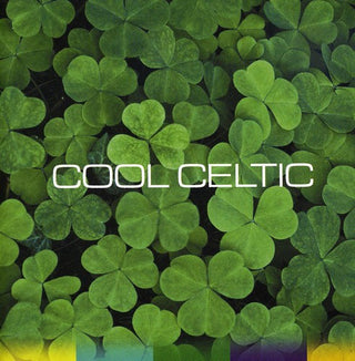 the album cover for Cool Celtic - Cool Celtic