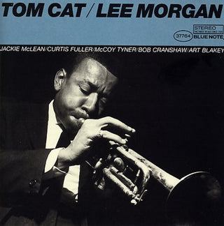 the album cover for Lee Morgan - Tom Cat [Remastered]