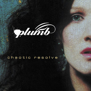 the album cover for Plumb - Chaotic Resolve
