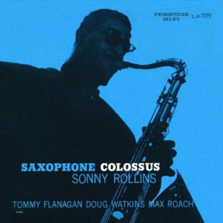 the album cover for Sonny Rollins - Saxophone Colossus