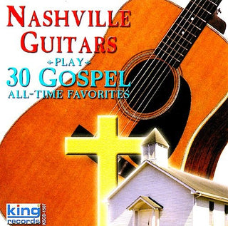 the album cover for Nashville Guitars - Play 30 Gospel All-Time Favorites
