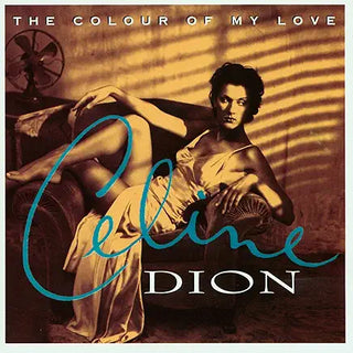 Celine Dion- The Colour Of My Love