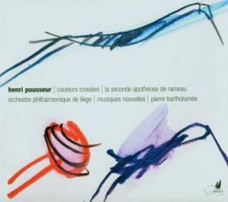 the album cover for H. POUSSEUR - H. Pousseur Couleurs Croiseees / Seconde Apotheose