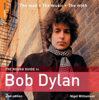 Nigel Williamson- The Rough Guide To Bob Dylan: 2nd Edition (PB)