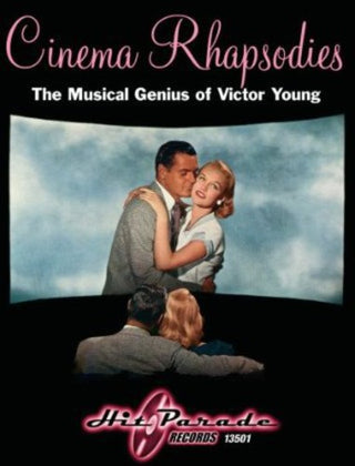 the album cover for Victor Young - Cinema Rhapsodis: The Musical Genius Of Victor Young