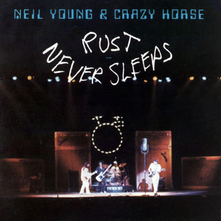 Neil Young- Rust Never Sleeps
