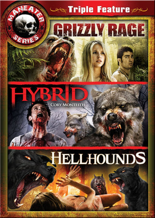Maneater Series Triple Feature: Grizzly Rage/Hybrid/Hellhounds