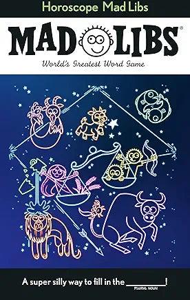 Horoscope Mad Libs: World's Greatest Word Game