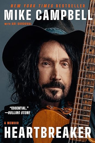 Mike Campbell- Heartbreaker: A Memoir (HC) (Signed Book Plate W/ CO)