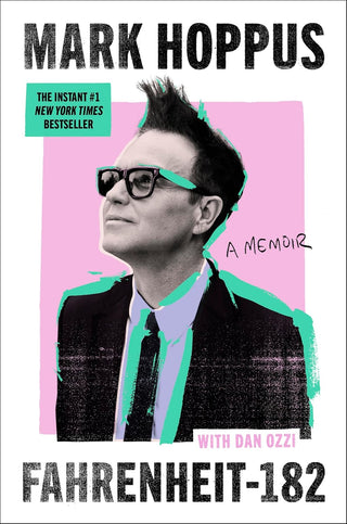 Farenheit-182: A Memoir by Mark Hoppus with Dan Ozzi