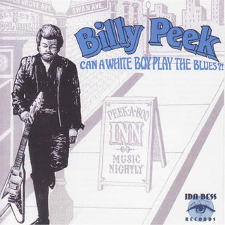Billy Peek- Can A White Boy Play The Blues