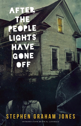 After the People Lights Have Gone Off by Stephen Graham Jones (Used)